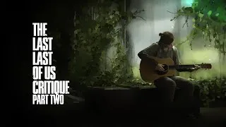 Thumbnail: Analysing Ellie's Journey in too much detail - The Last of Us Critique (Full Spoilers)