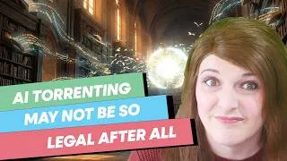 Thumbnail: AI torrenting may not be so legal after all.
