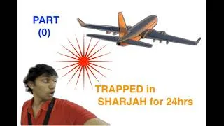 Thumbnail: Trip to India KINDA failed… | 24 Hours Stuck at Sharjah Airport