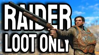 Thumbnail: Fallout 4, But I Can Only Get My Loot From Raiders
