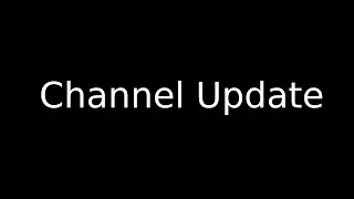 Thumbnail: Channel Update