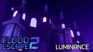 Thumbnail: Flood Escape 2 OST - Luminance
