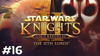Thumbnail: Star Wars Knights of the Old Republic II: The Sith Lords Let's Play (Dark Side) Part 16