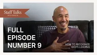 Thumbnail: Staff Talks with Francis: How to Recognize God’s Leading