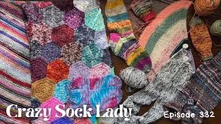 Thumbnail: Episode 332 / Finished one blanket, start another! / Crazy Sock Lady