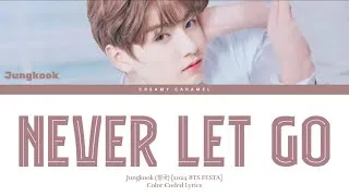 Thumbnail: Jung Kook 'Never Let Go' Lyrics [2024 BTS FESTA] (정국 Never Let Go 가사) [Color Coded_Eng]