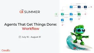 Thumbnail: Agents That Get Things Done: Workflow | Creatio AI Summer