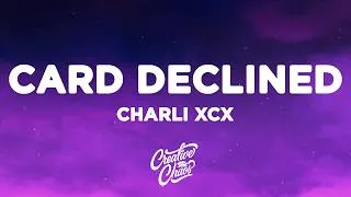 Thumbnail: Charli xcx - Card Declined (Lyrics)