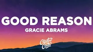 Thumbnail: Gracie Abrams - Good Reason (Lyrics)