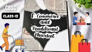 Thumbnail: Business studies project on e-commerce￼ and traditional market | class 12th humanities | CBSE