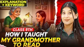 Thumbnail: How I Taught My Grandmother To Read | Detailed Explanation | Class 9 English ( Kaveri) ✅