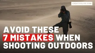 Thumbnail: 7 Ways to Improve Your Outdoor Photography with Ian Shive, Chris Burkard, and John Greengo