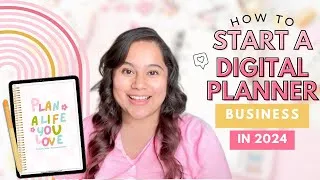 Thumbnail: How to Start a Digital Planner Business in 2024 💡✨