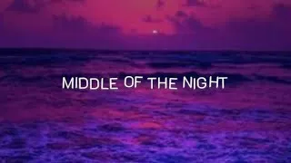 Thumbnail: MIDDLE OF THE NIGHT (lyrics) -by Elley Duhe