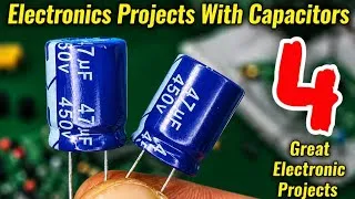 Thumbnail: Top 4 Electronics Projects Using Capacitors Anyone can make at home