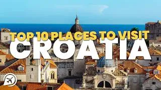 Thumbnail: Top 10 Places to Visit in Croatia