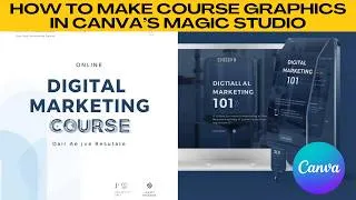 Thumbnail: How to Make Course Promo Graphics Using Canva’s Magic Studio