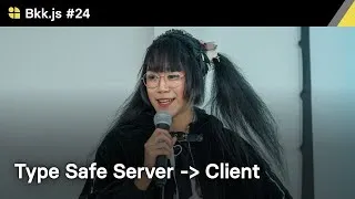 Thumbnail: Type Safe Server to Client by Kongkeit Khunpanitchot