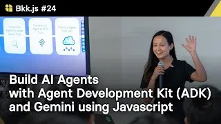 Thumbnail: Build AI Agents with Agent Development Kit (ADK) and Gemini using JavaScript by Punsiri Boonyakiat
