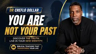 Thumbnail: Discover Who You Really Are in Christ | Dr. Creflo Dollar l #creflodollar #taffidollar #identity