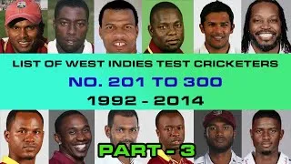 Thumbnail: West Indies Test Cricketers | PART 3 Player | No 201 to 300 |  West Indies Test Players 1992 to 2014