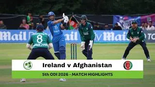 Thumbnail: Ireland v Afghanistan | 5th ODI, 2026 | Match Highlights