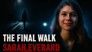 Thumbnail: True Crime UK: The Sarah Everard Case!