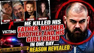 Thumbnail: How 25-Years Old Man Killed His Parents, Brother, & Brother’s Girlfriend - True Crime Documentary