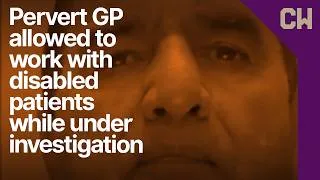 Thumbnail: Pervert GP allowed to keep working with disabled Dublin patients while under investigation