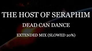 Thumbnail: The Host of Seraphim - Dead Can Dance - Slowed & Reverb