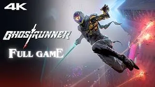Thumbnail: GHOSTRUNNER Gameplay Walkthrough FULL GAME [4K] No Commentary - All Cutscenes