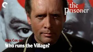 Thumbnail: Alex Cox on THE PRISONER: Who Runs the Village? | Now on the Criterion Channel