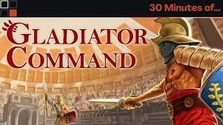 Thumbnail: Gladiator Command - 30 Minutes of...