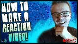 Thumbnail: How To Make A Reaction Video for FREE! (SIMPLE & EASY)