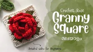 Thumbnail: Crochet Rose Granny Square | Malayalam | Detailed Tutorial for Beginners