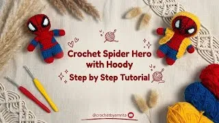 Thumbnail: Crochet Spider-Man with hoody 😄 beginners friendly tutorial 