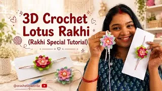 Thumbnail: 3D Crochet lotus rakhi 😊❤️ Gift love in every stitch❤️beginners friendly tutorial 