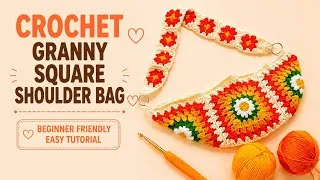 Thumbnail: Crochet Granny Square Shoulder Bag Tutorial | Beginner Friendly | Crochet Craft by Bhumi