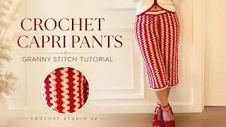 Thumbnail: Crochet Capri Pants Tutorial | Made-to-Measure Granny Stitch Pants
