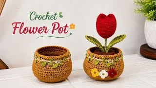 Thumbnail: Easy Crochet Flower Pot 🌼 | Beautiful Handmade Flower Pot Tutorial | Crochet Home Decor