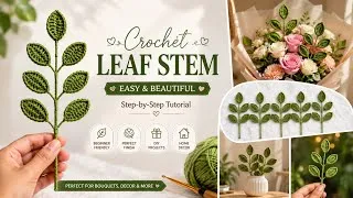 Thumbnail: Easy Crochet Leaves Branch 🌿 |Beautiful Handmade Leaf Making Tutorial#crochetwithnimmi#crochetleaves