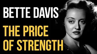Thumbnail: Bette Davis: When Strength Turned into a Cage