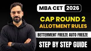 Thumbnail: MBA CET 2026 CAP Round 2 Allotment Rules | Betterment, Freeze & Auto Freeze | Step-by-Step Guide