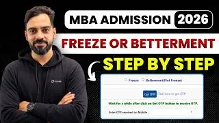 Thumbnail: MBA Admission 2026 | Freeze vs Betterment Explained Step by Step 🔥 CAP Round Choice Filling Guide