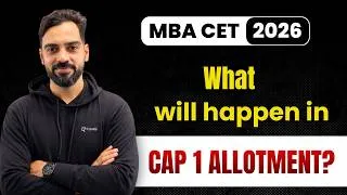 Thumbnail: What will happen in CAP 1 Allotment ? MBA CET 2026 CAP Round 1 Allotment I