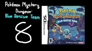 Thumbnail: Pokémon Mystery Dungeon: Blue Rescue Team Playthrough (8 - A Base-ic Upgrade)