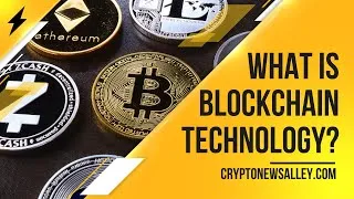 Thumbnail: What is Blockchain Technology? Explained Simply. - Cryptocurrency Education Series - CryptoNewsAlley