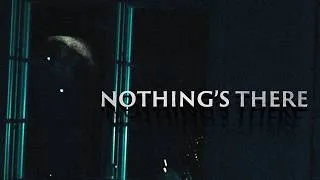 Thumbnail: Nothing's There | Short Film