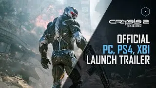 Thumbnail: Crysis 2 Remastered - Official PC, PlayStation 4 & Xbox One Launch Trailer