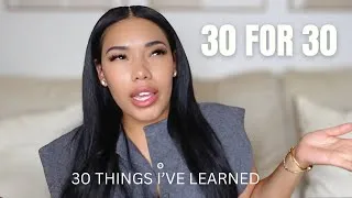Thumbnail: 30 Things I've Learned At 30 | How To Be THAT Girl, Life Hacks, Creating Good Habits, Mindset Shifts